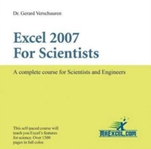 Excel 2007 for Scientists : A Complete Course for Scientists and Engineers, CD-ROM Book Excel 2007 for Scientists : A Complete Course for Scientists and Engineers, CD-ROM Book