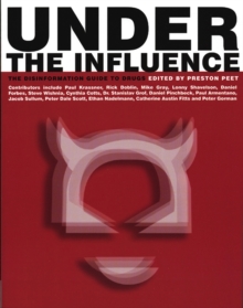 Under the Influence : The Disinformation Guide to Drugs, Paperback / softback Book Under the Influence : The Disinformation Guide to Drugs, Paperback / softback Book
