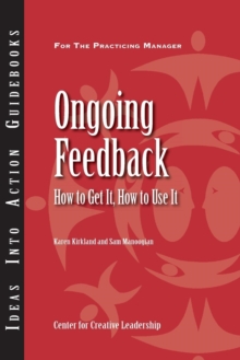 Ongoing Feedback: How To Get It, How To Use It