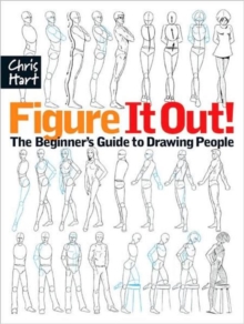 Figure It Out! : The Beginner's Guide to Drawing People