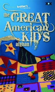 The Great American Kid's Afghan, Paperback Book The Great American Kid's Afghan, Paperback Book