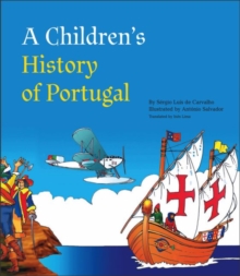 A Children's History of Portugal, Hardback Book A Children's History of Portugal, Hardback Book