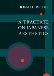 A Tractate on Japanese Aesthetics, Paperback Book A Tractate on Japanese Aesthetics, Paperback Book
