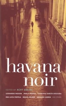 Havana Noir, Paperback / softback Book Havana Noir, Paperback / softback Book