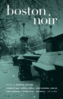 Boston Noir, Paperback / softback Book Boston Noir, Paperback / softback Book