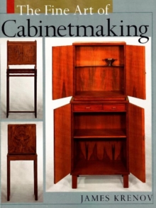 Fine Art of Cabinetmaking, Hardback Book Fine Art of Cabinetmaking, Hardback Book