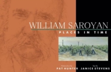 William Saroyan : Places in Time, Hardback Book William Saroyan : Places in Time, Hardback Book