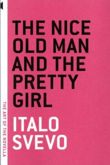 The Nice Old Man And The Pretty Girl, Paperback / softback Book The Nice Old Man And The Pretty Girl, Paperback / softback Book