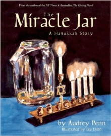 The Miracle Jar : A Hanukkah Story, Paperback / softback Book The Miracle Jar : A Hanukkah Story, Paperback / softback Book
