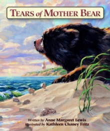 Tears of Mother Bear, Paperback Book Tears of Mother Bear, Paperback Book