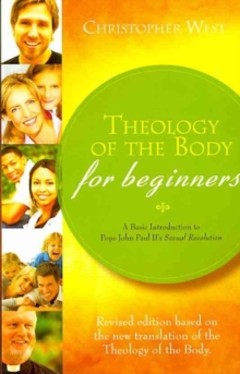 THEOLOGY OF THE BODY FOR BEGINNERS REV, Paperback Book THEOLOGY OF THE BODY FOR BEGINNERS REV, Paperback Book
