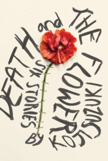 Death And The Flower, Hardback Book Death And The Flower, Hardback Book