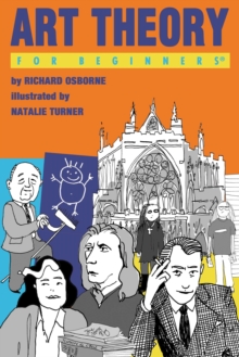 Art Theory for Beginners, Paperback / softback Book Art Theory for Beginners, Paperback / softback Book