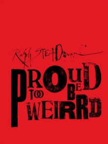 Ralph Steadman : Proud to be Weirrd, Hardback Book Ralph Steadman : Proud to be Weirrd, Hardback Book