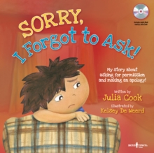 Sorry, I Forgot to Ask! Audio CD with Book : My Story About Asking for Permission and Making an Apology!, Mixed media product Book Sorry, I Forgot to Ask! Audio CD with Book : My Story About Asking for Permission and Making an Apology!, Mixed media product Book