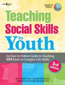 Teaching Social Skills to Myouth, 3rd Edition : An Easy-to-Follow Guide to Teaching 183 Basic to Complex Life Skills, Paperback Book Teaching Social Skills to Myouth, 3rd Edition : An Easy-to-Follow Guide to Teaching 183 Basic to Complex Life Skills, Paperback Book