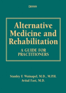 Alternative Medicine and Rehabilitation : A Guide for Practitioners