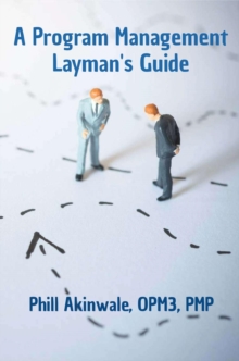 A Program Management Layman's Guide : A basic view of program management