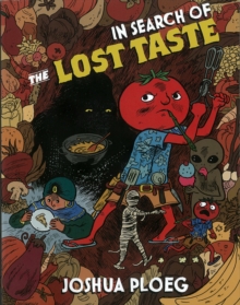 In Search Of The Lost Taste, Paperback / softback Book In Search Of The Lost Taste, Paperback / softback Book