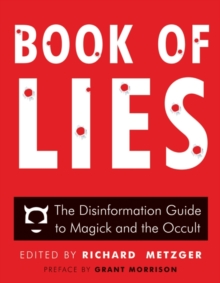 Book of Lies : The Disinformation Guide to Magick and the Occult