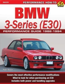 BMW 3-Series (E30) Performance Guide 1982-1994, Paperback Book BMW 3-Series (E30) Performance Guide 1982-1994, Paperback Book