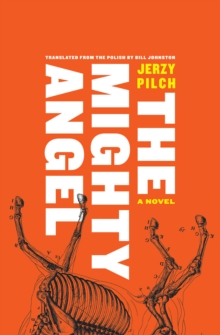 The Mighty Angel, Hardback Book The Mighty Angel, Hardback Book