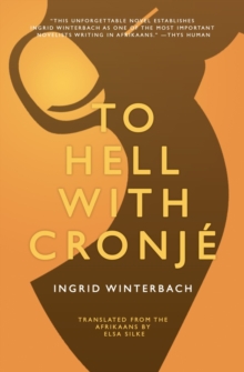 To Hell With Cronje, Paperback / softback Book To Hell With Cronje, Paperback / softback Book