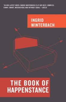 The Book Of Happenstance, Paperback / softback Book The Book Of Happenstance, Paperback / softback Book