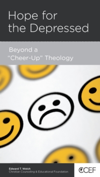 Hope for the Depressed : Beyond a "Cheer-Up" Theology