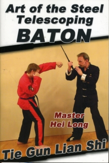 Art of the Steel Telescoping Baton : Tie Gun Lian Shi, Paperback Book Art of the Steel Telescoping Baton : Tie Gun Lian Shi, Paperback Book