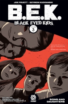 Black Eyed Kids Volume 3 : Past Lives, Paperback Book Black Eyed Kids Volume 3 : Past Lives, Paperback Book