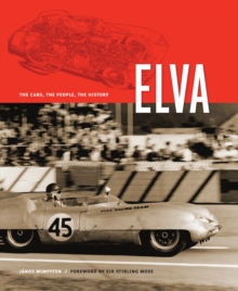 Elva : The Cars, the People, the History, Hardback Book Elva : The Cars, the People, the History, Hardback Book