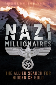 Casemate Publishers Nazi Millionaires , The Allied Search For Hidden Ss Gold