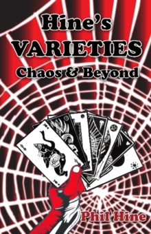 Hine's Varieties : Chaos & Beyond