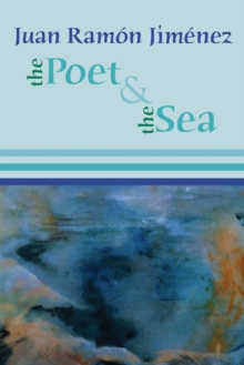 The Poet and the Sea, Paperback / softback Book The Poet and the Sea, Paperback / softback Book