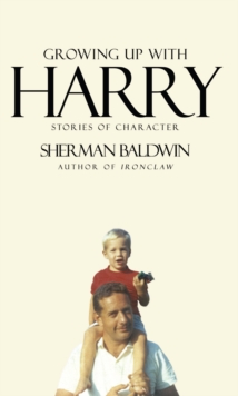 Growing up with Harry : Stories of Character