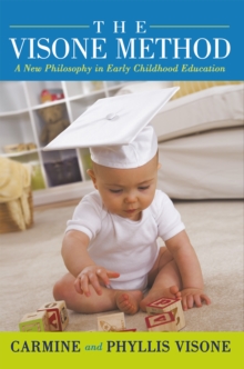 The Visone Method : A New Philosophy in Early Childhood Education