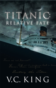 Titanic:  Relative Fate : A Novel