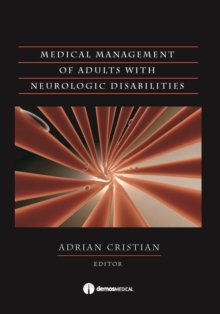 Medical Management of Adults with Neurologic Disabilities