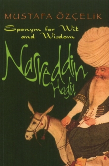 Nasreddin Hodja : Eponym for Wit & Wisdom