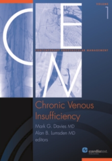 Chronic Venous Insufficiency : Contemporary Endovascular Management  (Volume 1)