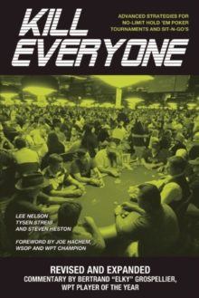 Kill Everyone : Advanced Strategies for No-Limit Hold 'em Poker Tournaments and Sit-n-Go's, Paperback Book Kill Everyone : Advanced Strategies for No-Limit Hold 'em Poker Tournaments and Sit-n-Go's, Paperback Book