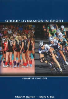 Group Dynamics in Sport, Paperback Book Group Dynamics in Sport, Paperback Book