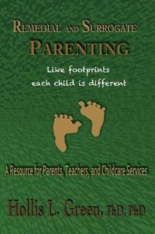 Remedial and Surrogate Parenting : A Resource for Parents, Teachers, and Childcare Services