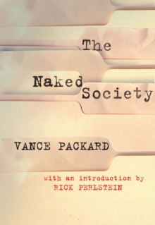 The Naked Society, Paperback / softback Book The Naked Society, Paperback / softback Book