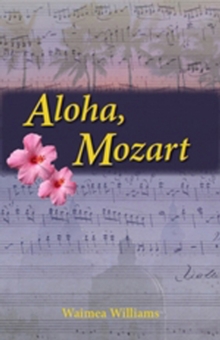 Aloha, Mozart, Hardback Book Aloha, Mozart, Hardback Book