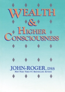 Wealth & Higher Consciousness, Paperback Book Wealth & Higher Consciousness, Paperback Book