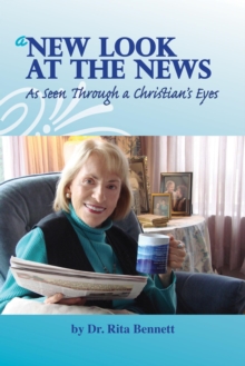 New Look At The News: As Seen Through A Christian's Eyes