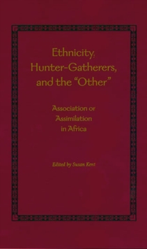 Ethnicity, Hunter-Gatherers, and the "Other"