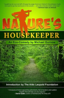 Nature's Housekeeper : An Eco-Comedy, Paperback / softback Book Nature's Housekeeper : An Eco-Comedy, Paperback / softback Book
